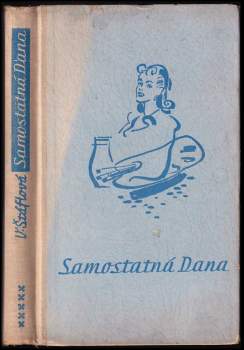Vlasta Štáflová: Samostatná Dana