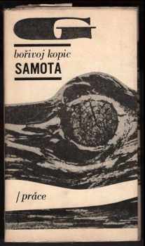 Bořivoj Kopic: Samota