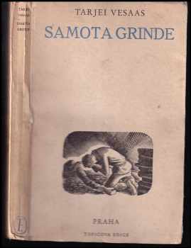 Tarjei Vesaas: Samota Grinde