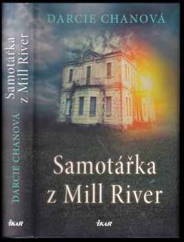 Darcie Chan: Samotářka z Mill River