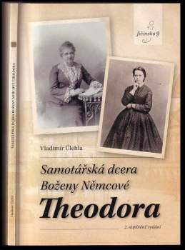 Samotářská dcera Boženy Němcové Theodora