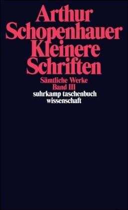 Arthur Schopenhauer: Sämtliche Werke