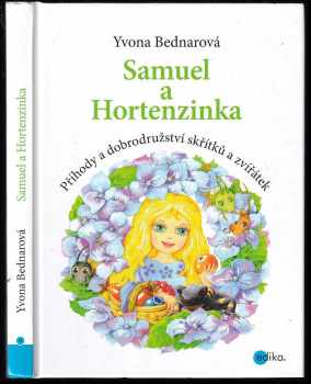 Yvona Bednarová: Samuel a Hortenzinka