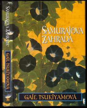 Gail Tsukiyama: Samurajova zahrada