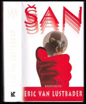 Eric van Lustbader: Šan