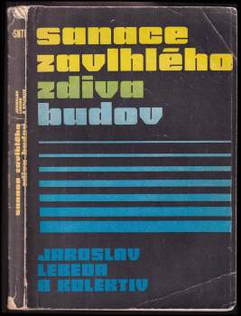 Jaroslav Lebeda: Sanace zavlhlého zdiva budov