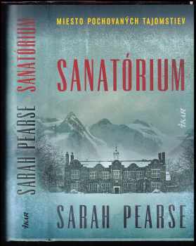 Sarah Pearse: Sanatorium