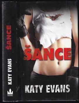 Katy Evans: Šance