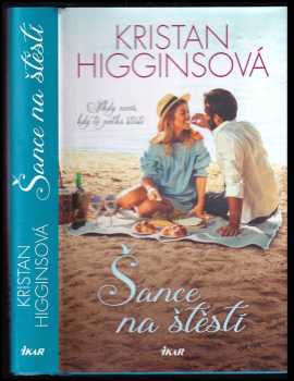 Kristan Higgins: Šance na štěstí