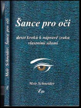 Meir Schneider: Šance pro oči