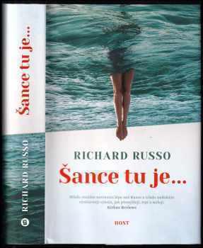 Richard Russo: Šance tu je