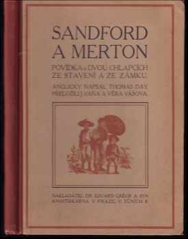 Thomas Day: Sandford a Merton : povídka o dvou chlapcích, ze stavení a ze zámku