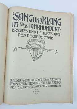 Sang und Klang im XIX. /XX. Jahrhundert: Ernstes und Heiteres aus dem Reiche der Tone