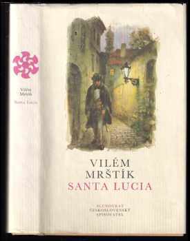 Santa Lucia - Vilém Mrštík (1990, Československý spisovatel) - ID: 449896