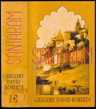 Gregory David Roberts: Šántárám