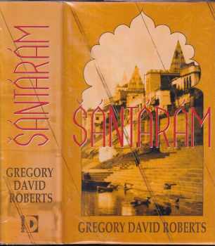 Gregory David Roberts: Šántárám