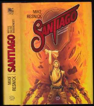 Michael D Resnick: Santiago