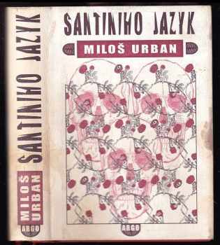 Miloš Urban: Santiniho jazyk