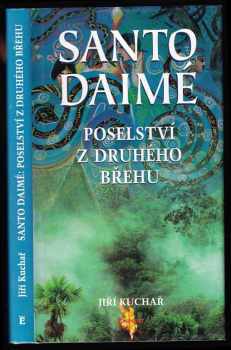Santo Daimé : poselství z druhého břehu