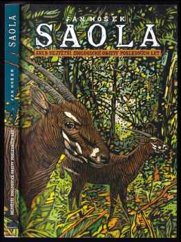 Saola, aneb, Největší zoologické objevy posledních let