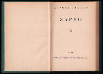 Alphonse Daudet: Sapfo ; [Listy z mého mlýna]