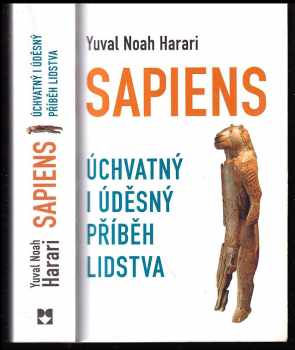 Yuval Noah Harari: Sapiens - úchvatný i úděsný příběh lidstva