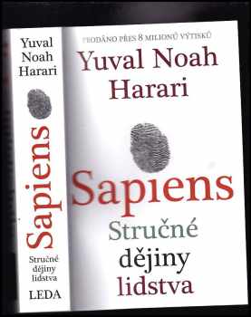 Yuval Noah Harari: Sapiens : úchvatný i úděsný příběh lidstva