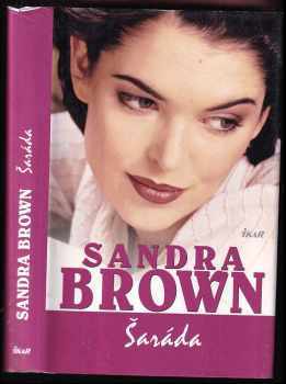 Šaráda - Sandra Brown (2010, Ikar) - ID: 1445341