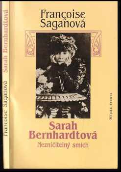 Françoise Sagan: Sarah Bernhardtová