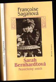 Françoise Sagan: Sarah Bernhardtová