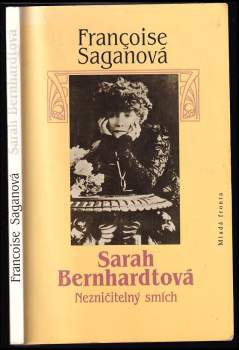 Sarah Bernhardtová : nezničitelný smích