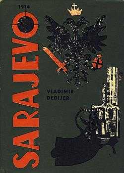 Vladimir Dedijer: Sarajevo 1914