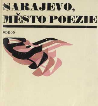 Sarajevo, město poezie