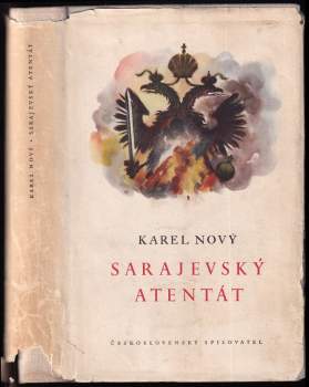 Karel Nový: Sarajevský atentát