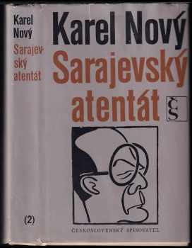 Karel Nový: Sarajevský atentát