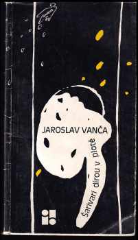 Jaroslav Vanča: Šarivari dírou v plotě : sbírka veršů 1978-88