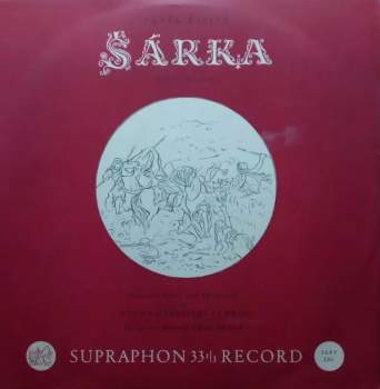 Zdeněk Fibich: Šárka (3xLP)