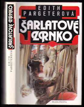 Edith Pargeter: Šarlatové zrnko