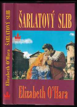 Šarlatový slib - Elizabeth O'Hara (2000, Baronet) - ID: 291847