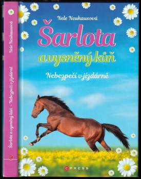 Nele Neuhaus: Šarlota a vysněný kůň