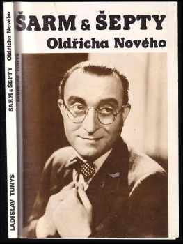 Ladislav Tunys: Šarm & šepty Oldřicha Nového