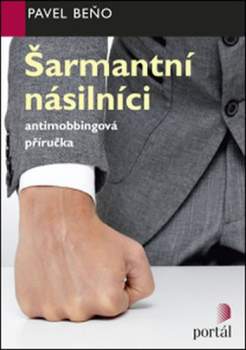 Pavel Beňo: Šarmantní násilníci