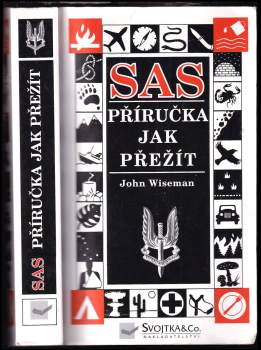 John A Wiseman: SAS příručka jak přežít