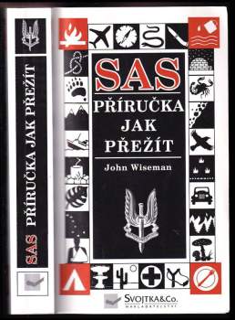 John A Wiseman: SAS příručka jak přežít