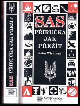 John A Wiseman: SAS příručka jak přežít
