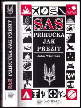 John A Wiseman: SAS příručka jak přežít