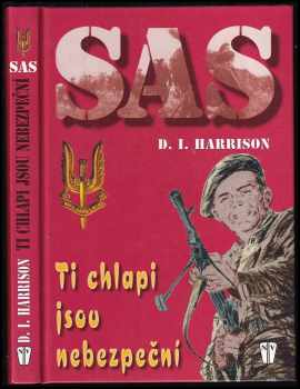 Ti chlapi jsou nebezpeční : SAS