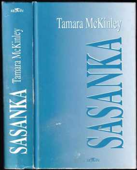 Tamara McKinley: Sasanka