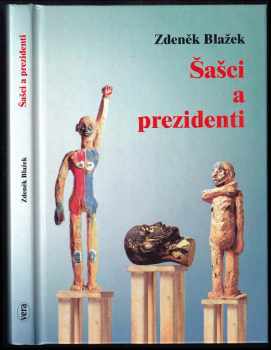 Zdeněk Blažek: Šašci a prezidenti