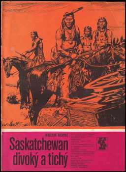 Saskatchewan divoký a tichý